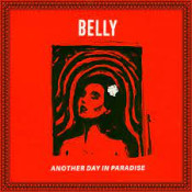 Belly - Another Day In Paradise