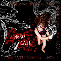 Neko Case - The Worse Things Get, The Harder I Fight, The Harder I Fight, The More I Love You (DeLuxe edition)