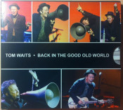 Tom Waits - Back In The Good Old World