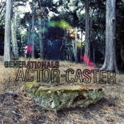 Generationals - Actor-Caster