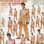 Elvis Presley - 50 000 000 Elvis Fans Can't Be Wrong: Elvis' Gold Records, Volume 2