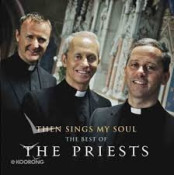 The Priests - Then Sings My Souls - The Best Of