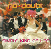 No Doubt - Simple Kind Of Life (single)