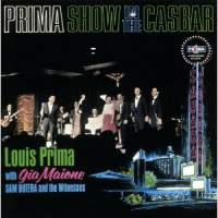 Louis Prima - Prima Show In The Casbar (with Gia Maione & Sam Butera And The Witnesses)