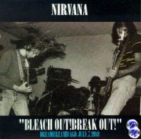 Nirvana - Bleach Out! Break Out!