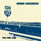 The Moon Invaders - The Fine Line