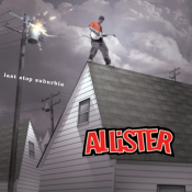 Allister - Last Stop Suburbia