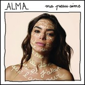 Alma (Alexandra Maquet) - Ma peau aime