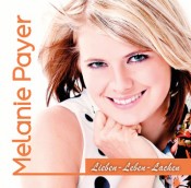 Melanie Payer - Lieben – Leben – Lachen
