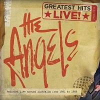 The Angels (australie) - Greatest Hits LIVE