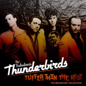 The Fabulous Thunderbirds - Tuffer Than the Rest. the Broadcast Collection