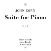 John Zorn - Suite for Piano