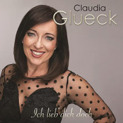 Claudia Glueck - Ich lieb' dich doch