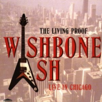 Wishbone Ash - The Living Proof