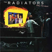 The Radiators (AU) - Feel The Heat