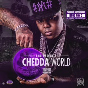 Chedda Da Connect - Chedda World: ChopNotSlop Remix