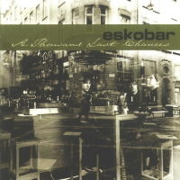 Eskobar - A Thousand Last Chances