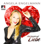 Angela Engelmann - Alle Signale auf Liebe