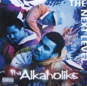 Tha Alkaholiks (Tha Liks) - The Next Level