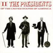 The Presidents of the United States of America - II
