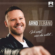 Arno Verano - Ich weiß was du willst
