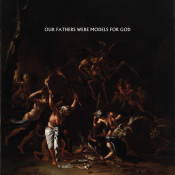 Showbread - Our Fathers Were Models For God