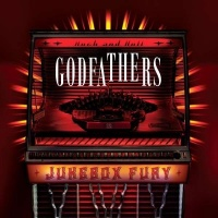 The Godfathers - Jukebox Fury