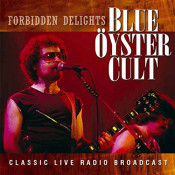 Blue Öyster Cult - Forbidden Delights