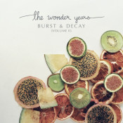The Wonder Years - Burst & Decay (Volume II) - EP
