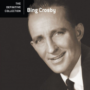 Bing Crosby - The Definitive Collection