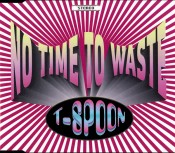 T-spoon - No Time To Waste
