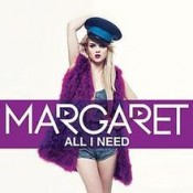 Margaret - All I Need