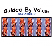 Guided By Voices - Hold on Hope