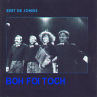 Boh Foi Toch - Zeet De Jongs