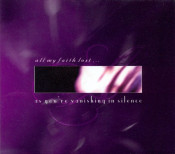 All My Faith Lost ... - As You're Vanishing In Silence