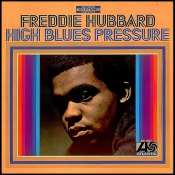 Freddie Hubbard - High Blues Pressure
