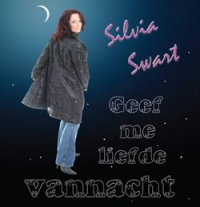 Silvia Swart - Geef Me Liefde Vannacht