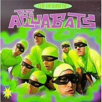 The Aquabats - The Return Of The Aquabats