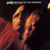 Pulp - Masters of the Universe