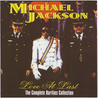 Michael Jackson - Love At Last (the Complete Rarities Collection)