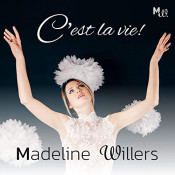 Madeline Willers - C'est la vie!
