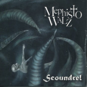Mephisto Walz - Scoundrel