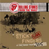 The Rolling Stones - From The Vault - Sticky Fingers - Live At The Fonda Theatre 2015