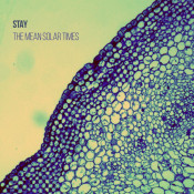 Stay - The Mean Solar Times