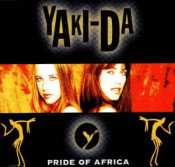 Yaki-Da - Pride Of Africa