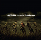 Lovebugs - Listen to the Silence