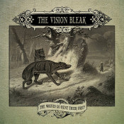 The Vision Bleak - The Wolves Go Hunt Their Prey