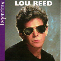 Lou Reed - Legendary