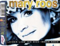 Mary Roos - Leider Lieb Ich Dich Immer Noch
