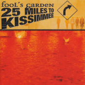 Fool's Garden - 25 Miles to Kissimmee